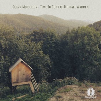 Glenn Morrison feat. Michael Warren Time to Go