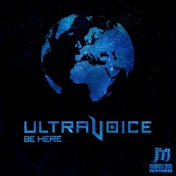 Ultravoice Be Here (Original Mix)