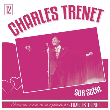 Charles Trenet Dis-moi quel est ton nom (Live) [Remasterisé en 2017]