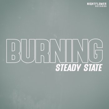 Steady State Burning