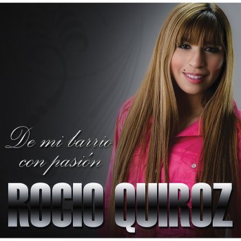 Rocío Quiroz Quien la juna