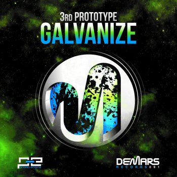 3rd Prototype Galvanize - Original Mix