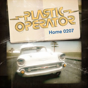 Plastic Operator Home 0207 - Speaker Junk Remix