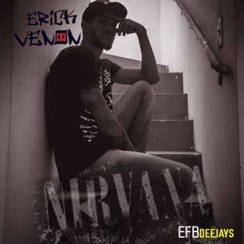Efb Deejays Nirvana (feat. Erick Venon)