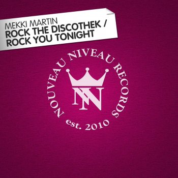 Mekki Martin Rock You Tonight