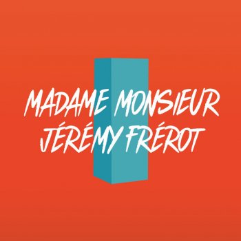 Madame Monsieur Comme un voleur (feat. Jérémy Frerot)