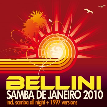 Bellini Samba All Night - Radio Edit