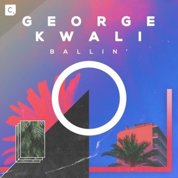 Geroge Kwali Ballin' (Extended Mix)