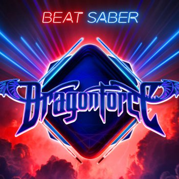 DragonForce feat. Beat Saber Power of the Saber Blade