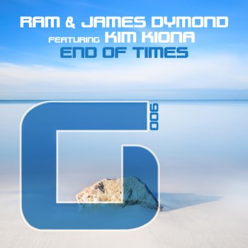 RAM & James Dymond feat. Kim Kiona End of Times