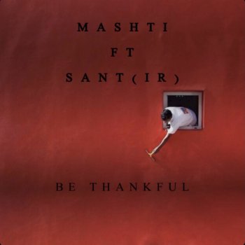 Mashti Be Thankful (feat. Sant (IR))