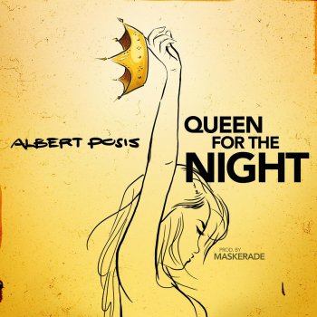 Albert Posis Queen for the Night