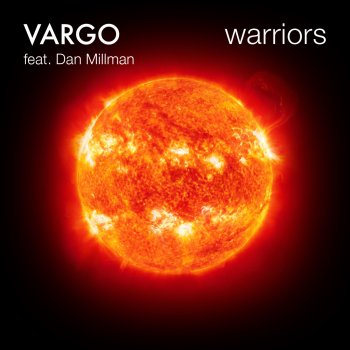 VARGO feat. Dan Millman Warriors (School of Light Mix)