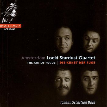 Amsterdam Loeki Stardust Quartet The Art of Fugue: Contrapunctus 6 A 4 in Stylo Francese
