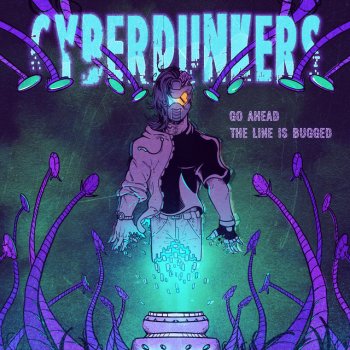 Cyberpunkers The Line Is Bugged