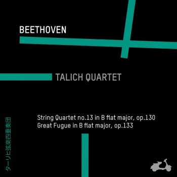 Talich Quartet String Quartet No. 13 in B-Flat Major, Op. 130: IV. Alla danza tedesca (allegro assai)