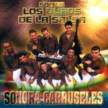 Sonora Carruseles feat. Harold Pelaez Tres Tambores