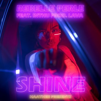 Rebelle Perle feat. Inthu & Lava SHINE