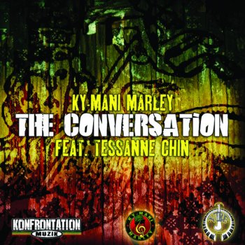 Ky-Mani Marley feat. Tessanne Chin The Conversation