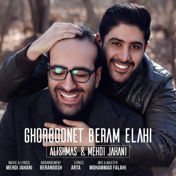 Alishmas feat. Mehdi Jahani Ghorboonet Beram Elahi