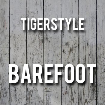 Tigerstyle Barefoot