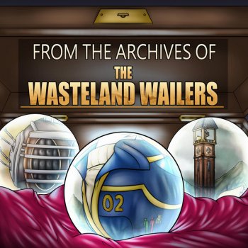 The Wasteland Wailers Dusty Trail