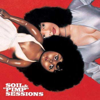 SOIL&"PIMP"SESSIONS My Foolish Heart, crazy In Mind
