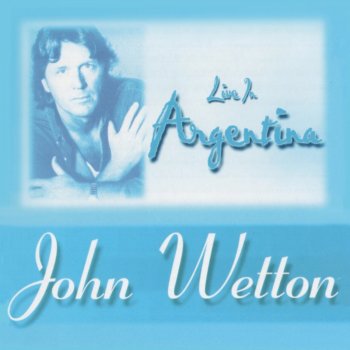 John Wetton Caught In The Crossfire (Live)