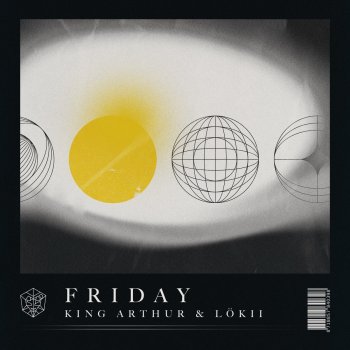 King Arthur feat. LöKii Friday