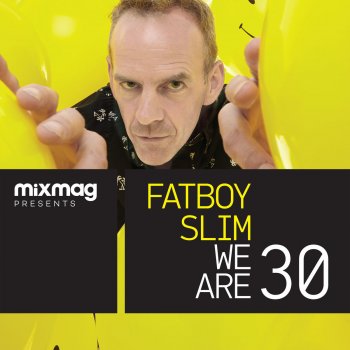Fatboy Slim Mixmag Presents: We Are 30