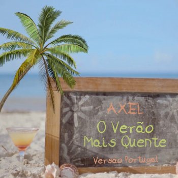 Axel O Verão Mais Quente (European Portuguese Edit)