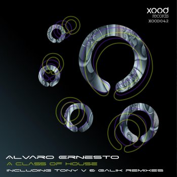 Alvaro Ernesto A Class of House (Tony V Remix)