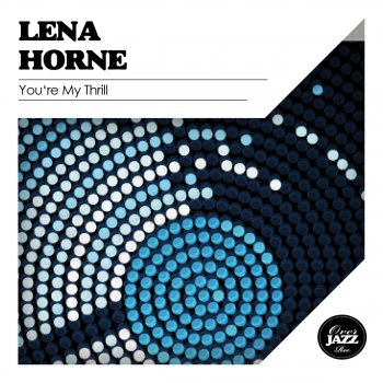 Lena Horne Don't Take Your Love from Me (Remastered)