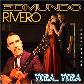 Edmunro Rivero Tengo miedo - Remastered