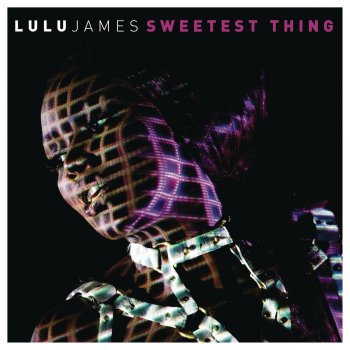 Lulu James Sweetest Thing (Laconic Remix)