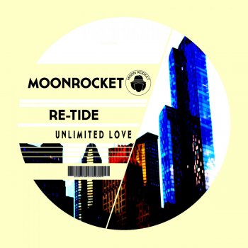 Moon Rocket feat. Re-Tide Unlimited Love - Club Re-Work