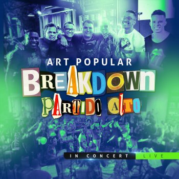 Art Popular Breakdown Partido Alto (Live)