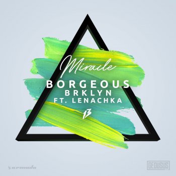 Borgeous feat. BRKLYN & Lenachka Miracle