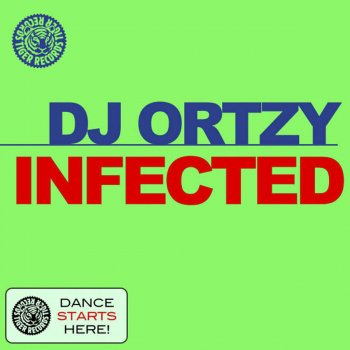 DJ Ortzy Infected (George F, Eran Hersh & Darmon Remix)