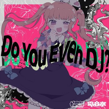 電音部 feat. Neko Hacker Do You Even DJ?