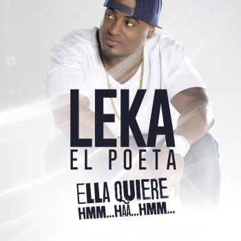 Leka el Poeta feat. Mr. Fox Ella Quiere Hmm... Haa... Hmm