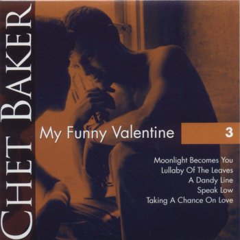 Chet Baker Taking a Chance On Love