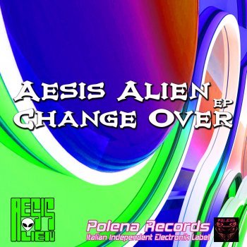 Aesis Alien Change Over