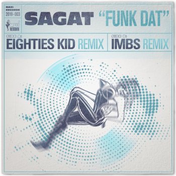 Sagat Funk Dat (IMBS Remix)