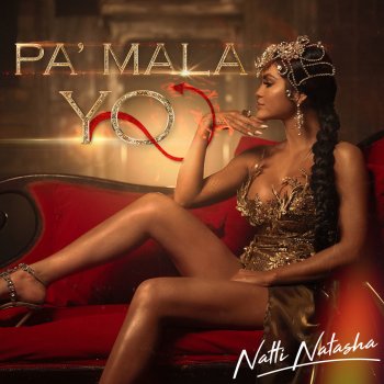 Natti Natasha Pa' Mala Yo