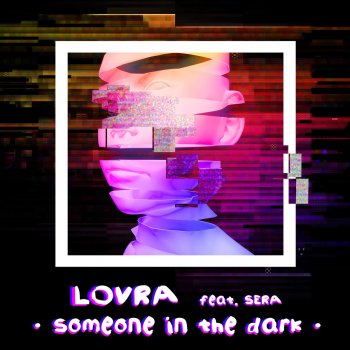 LOVRA feat. Sera Someone in the Dark (feat. SERA) [Extended Mix]
