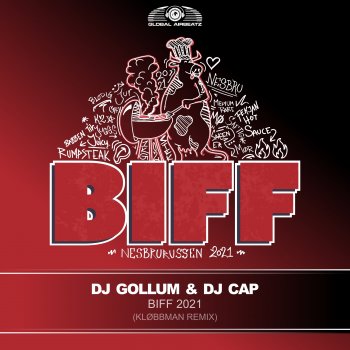 DJ Gollum feat. Dj Cap & Kløbbman Biff 2021 - Kløbbman Remix