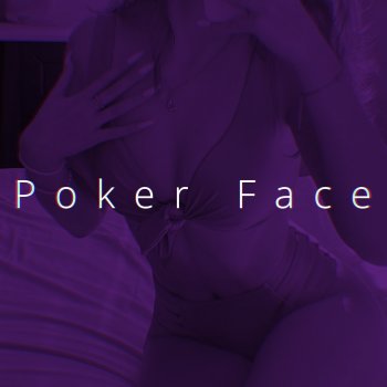 Ren Poker Face - Speed