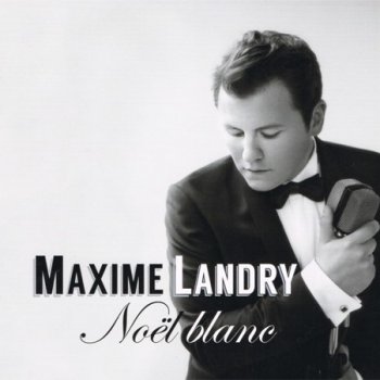 Maxime Landry Noël blanc