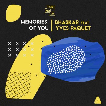 Bhaskar feat. Yves Paquet Memories of You